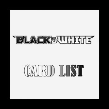 Black and White Base Set Card List