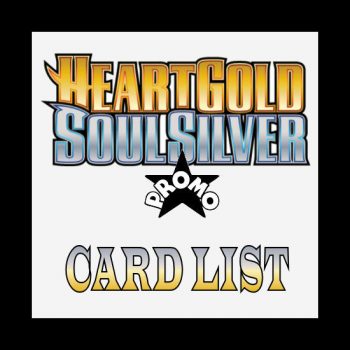 HeartGold SoulSilver Promos Card List