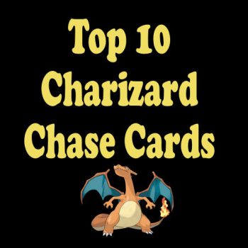 Top 10 Charizard Chase Cards
