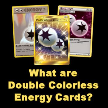 Double Colorless Energy Cards